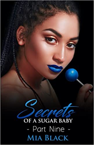 Secrets Of A Sugar Baby (Sugar Baby Secrets Book 9)