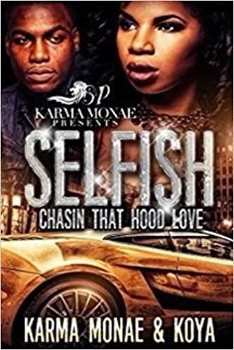 Selfish: Chasin That Hood Love