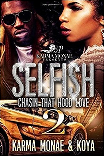 Selfish 2: Chasin That Hood Love