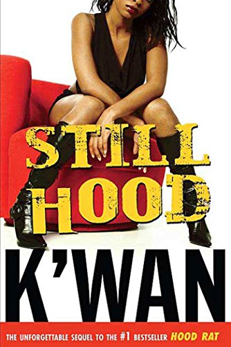 Still Hood: A HoodRat Novel (Hood Rat (2))