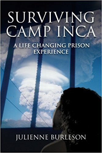 Surviving Camp Inca: A life changing prison experience