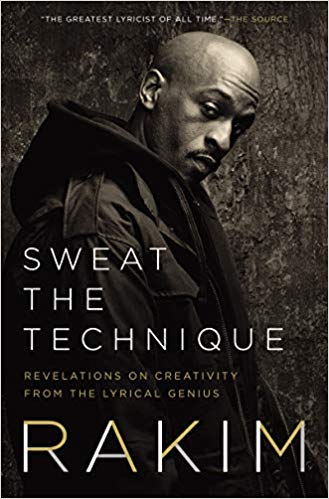 Sweat the Technique: Revelations on Creativity from the Lyrical Genius Hardcover