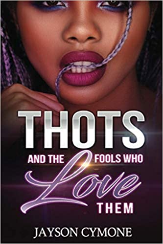 THOTS and The Fools Who Love Them Paperback