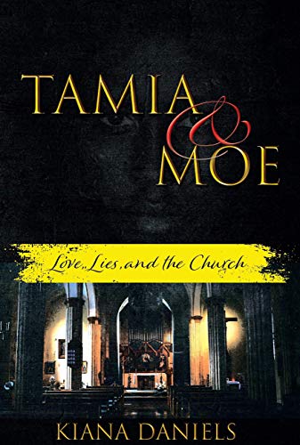 Tamia and Moe 1: Love, Lies, and the Church