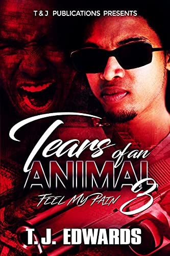 Tears of An Animal 3: Murder and Street Supremacy