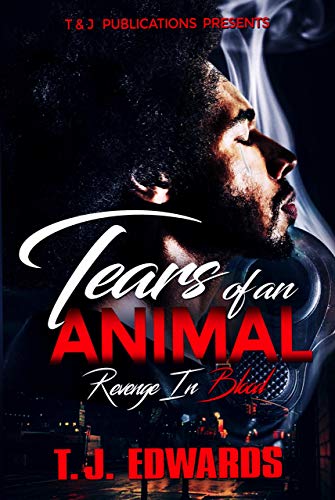 Tears of An Animal 1: Revenge In Blood