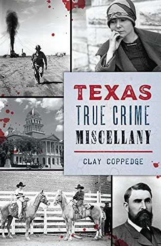 Texas True Crime Miscellany