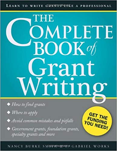 The Complete Book of Grant Writing: Learn to Write Grants Like a Professional