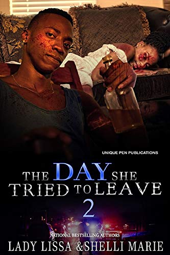 The Day She Tried To Leave: A Domestic Violence Novel 2