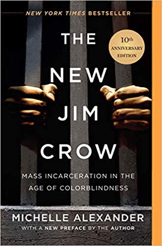 The New Jim Crow: Mass Incarceration in the Age of Color blindness