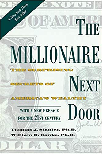 The Millionaire Next Door: The Surprising Secrets of America's Wealthy
