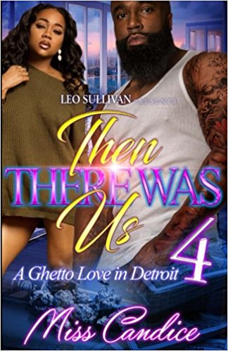 Then There Was Us: A Ghetto Love in Detroit 4