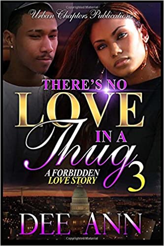 There's No Love In A Thug 3 : A Forbidden Love Story