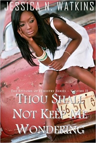 Thou Shall Not Keep Me Wondering (The Epitome of Femistry) 2