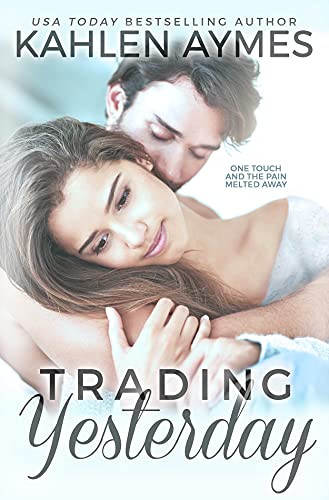 Trading Yesterday: A Second-Chance Standalone, Secret Baby, Love Triangle, Sports Romance. (Trading Yesterday #1)