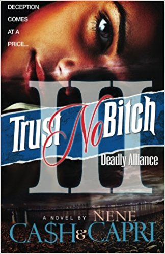 Trust No Bitch 3: Deadly Alliance