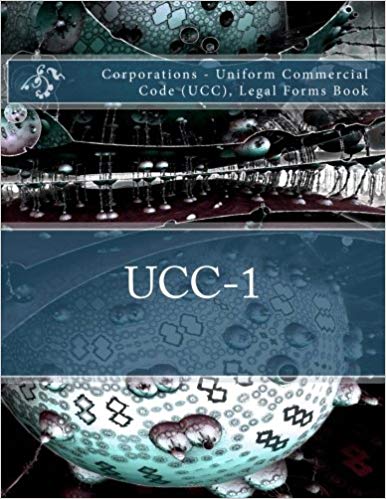 UCC-1 - Corporations - Uniform Commercial Code (UCC), Legal Forms Book