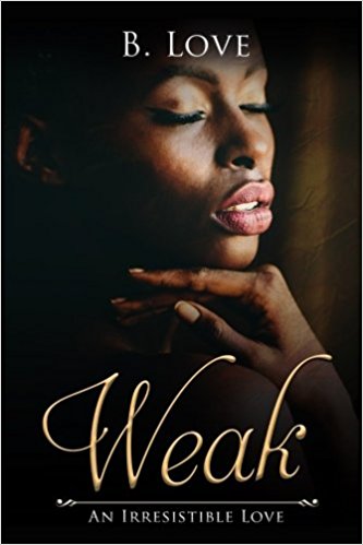 Weak: An Irresistible Love