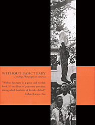 Without Sanctuary: Lynching Photography in America Hardcover