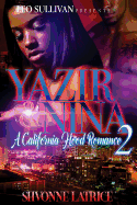 Yazir & Nina 2: A California Hood Romance: A California Hood Romance