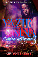 Yazir & Nina 3: A California Hood Romance: A California Hood Romance