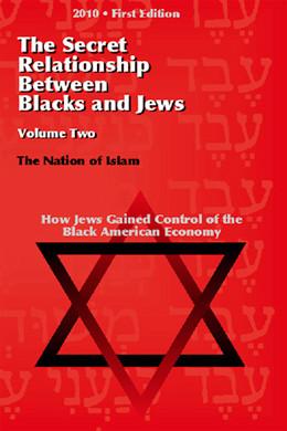 The Secret Relationship Between Blacks and Jews Volume 2